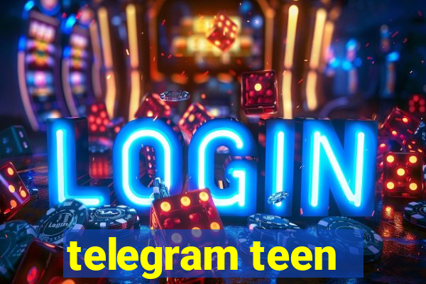 telegram teen -18